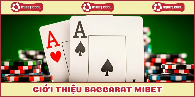 gioi-thieu-baccarat-mibet