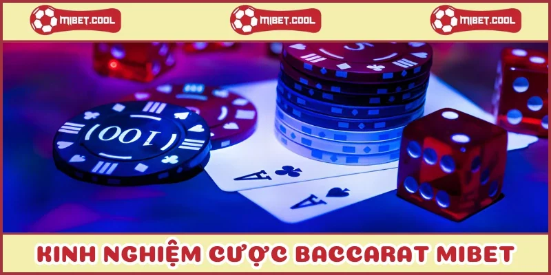 kinh-nghiem-cuoc-baccarat-mibet
