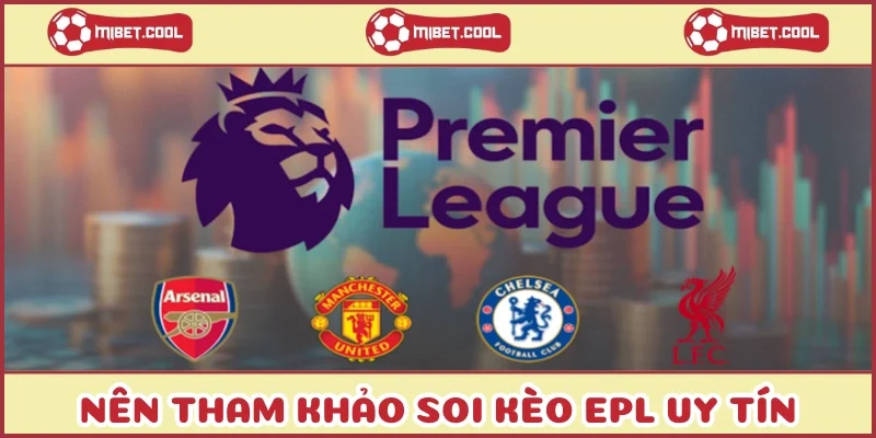 nen-tham-khao-soi-keo-epl-uy-tin