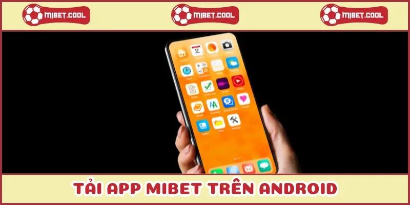 tai-app-mibet-tren-android